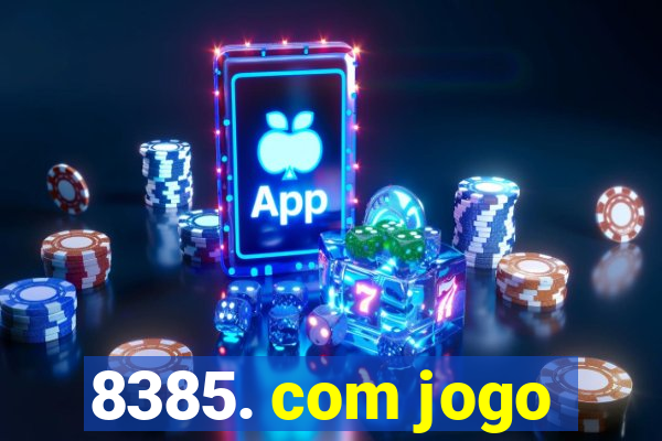 8385. com jogo